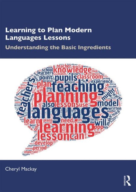 Learning to Plan Modern Languages Lessons : Understanding the Basic Ingredients-9781138304840