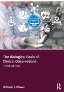 The Biological Basis of Clinical Observations-9781138309968