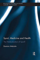 Sport, Medicine and Health : The medicalization of sport?-9781138317659