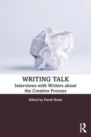 Writing Talk : Interviews with Writers about the Creative Process-9781138320307