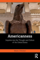 Americanness : Inquiries into the Thought and Culture of the United States-9781138320987