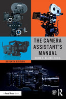 The Camera Assistant''s Manual