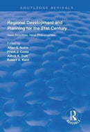 Regional Development and Planning for the 21st Century : New Priorities, New Philosophies-9781138325630