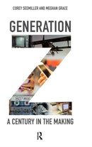 Generation Z : A Century in the Making-9781138337312
