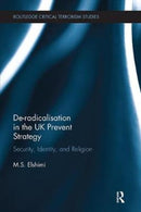 De-radicalisation in the UK Prevent Strategy