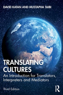 Translating Cultures : An Introduction for Translators, Interpreters and Mediators-9781138344464