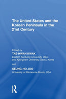 The United States and the Korean Peninsula in the 21st Century-9781138357631