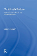 The University Challenge : Higher Education Markets and Social Stratification-9781138357655