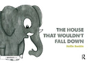 The House That Wouldn't Fall Down : A Short Tale of Trust for Traumatised Children-9781138360488