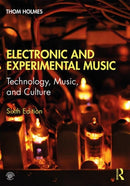Electronic and Experimental Music : Technology, Music, and Culture-9781138365469