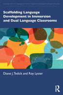 Scaffolding Language Development in Immersion and Dual Language Classrooms-9781138369993