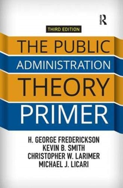 The Public Administration Theory Primer-9781138371491