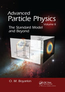 Advanced Particle Physics Volume II : The Standard Model and Beyond-9781138374119