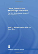 Crime, Institutional Knowledge and Power : The Rich Criminological Legacy of Richard Ericson-9781138378698