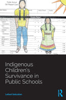 Indigenous Children''s Survivance in Public Schools
