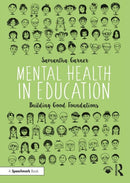 Mental Health in Education : Building Good Foundations-9781138386327