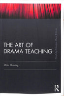 The Art Of Drama Teaching-9781138388321