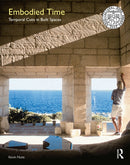 Embodied Time : Temporal Cues in Built Spaces-9781138390713