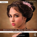 Historical Wig Styling: Victorian to the Present-9781138391567