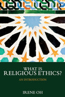 What is Religious Ethics? : An Introduction-9781138393592