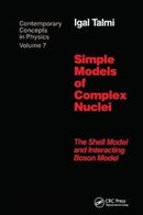 Simple Models of Complex Nuclei-9781138410183
