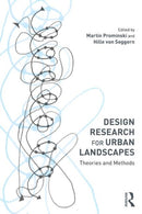 Design Research for Urban Landscapes : Theories and Methods-9781138477629