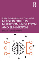 Nursing Skills in Nutrition, Hydration and Elimination