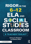 Rigor in the 6-12 ELA and Social Studies Classroom : A Teacher Toolkit-9781138480773