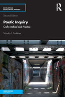 Poetic Inquiry : Craft, Method and Practice-9781138486959