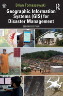 Geographic Information Systems (GIS) for Disaster Management-9781138489868