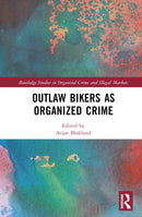 Outlaw Bikers as Organized Crime-9781138490956