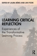 Learning Critical Reflection : Experiences of the Transformative Learning Process-9781138491304