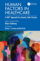 Human Factors in Healthcare : A 360? Approach for Smarter, Safer Practice-9781138498778