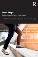 Next Steps : Decision Cases for Social Work Practice-9781138499850