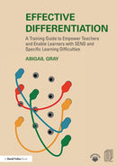 Effective Differentiation : A Training Guide to Empower Teachers and Enable Learners with SEND and Specific Learning Difficulties-9781138502833
