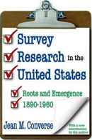 Survey Research in the United States : Roots and Emergence 1890-1960-9781138533721