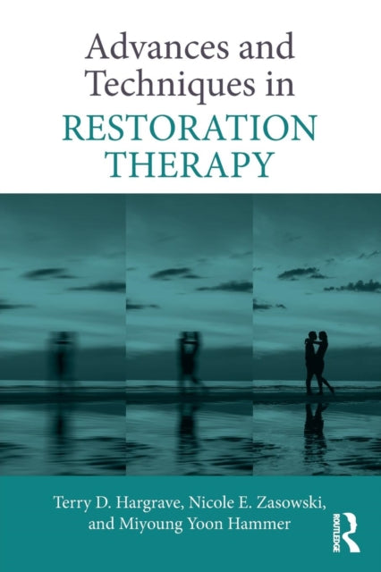 Advances and Techniques in Restoration Therapy-9781138541092