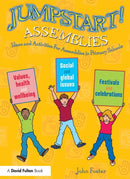Jumpstart! Assemblies : Ideas and Activities For Assemblies in Primary Schools-9781138542549