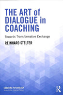 The Art of Dialogue in Coaching : Towards Transformative Exchange-9781138543553