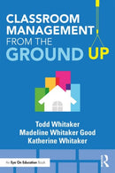 Classroom Management From the Ground Up-9781138552319