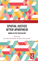 Spatial Justice After Apartheid : Nomos in the Postcolony-9781138559370