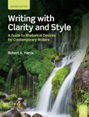 Writing with Clarity and Style : A Guide to Rhetorical Devices for Contemporary Writers-9781138560093
