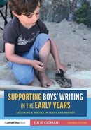 Supporting Boys' Writing in the Early Years : Becoming a Writer In Leaps and Bounds-9781138562189