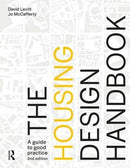 The Housing Design Handbook : A Guide to Good Practice-9781138568952