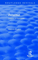 Zamenhof : Creator of Esperanto-9781138569966
