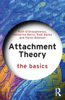 Attachment Theory : The Basics-9781138570016