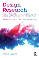 Design Research in Education : A Practical Guide for Early Career Researchers-9781138574489