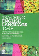 Teaching English Language 16-19 : A Comprehensive Guide for Teachers of AS and A Level English Language-9781138579958