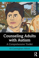 Counseling Adults with Autism : A Comprehensive Toolkit-9781138584396