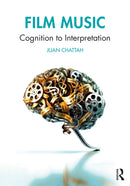 Film Music : Cognition to Interpretation-9781138586710